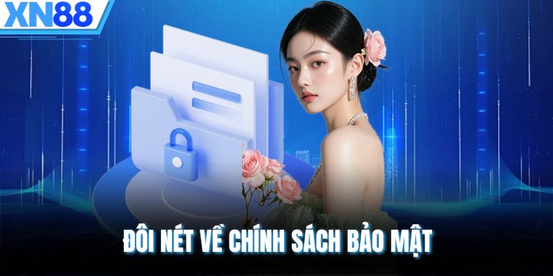 Đôi nét về chính sách bảo mật