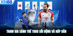 Tham gia sảnh thể thao sôi động và hấp dẫn