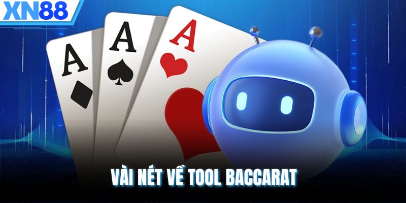 Vài nét về Tool Baccarat