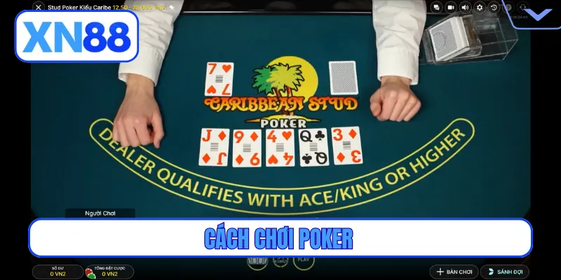 cách chơi poker