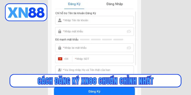 Cách đăng ký XN88 chuẩn chỉnh nhất