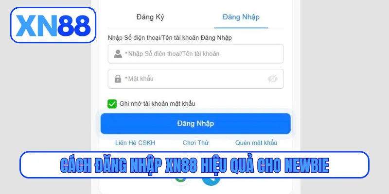 Cách đăng nhập XN88 hiệu quả cho newbie