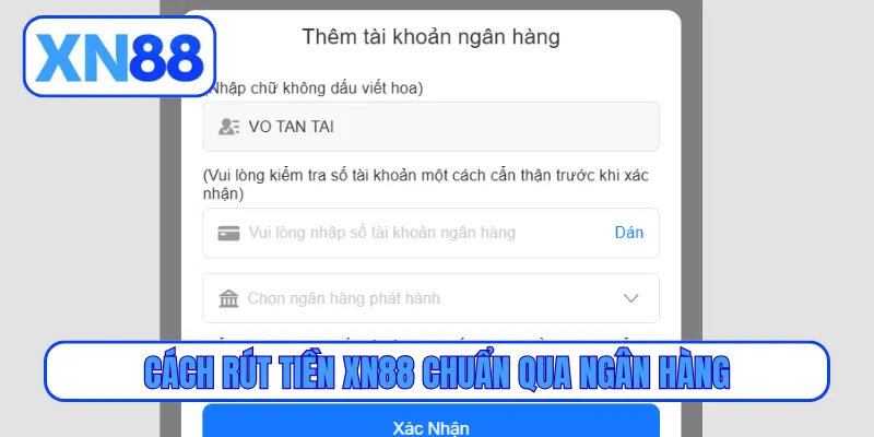 Cách rút tiền XN88 chuẩn qua ngân hàng