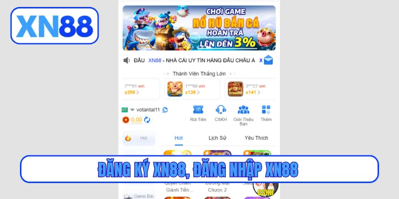 đăng ký XN88, đăng nhập XN88