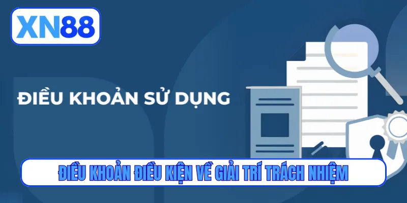 Điều khoản điều kiện về giải trí trách nhiệm