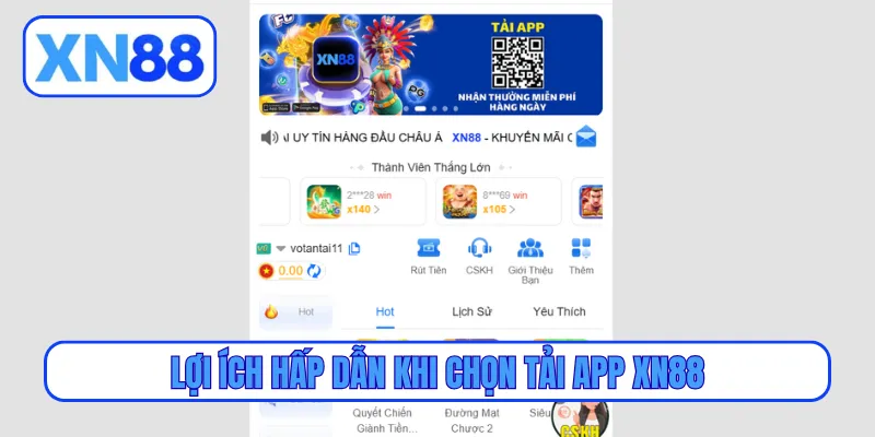 Lợi ích hấp dẫn khi chọn tải app XN88