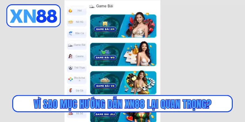 Vì sao mục hướng dẫn XN88 lại quan trọng?